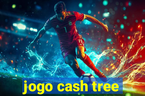 jogo cash tree